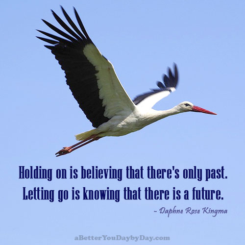 Letting Go Is Knowing That There Is A Future